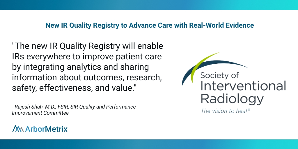 Interventional Radiology Registry to Advance Patient-Centered Care with Real-World Evidence